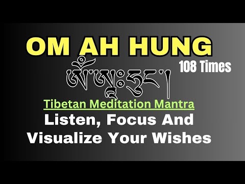 Experience Clarity and Enhanced Focus with the OM AH HUNG Mantra! | Tibetan Meditation Mantra