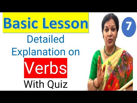 7. Detailed Explanation on  "Verbs"  With Quiz