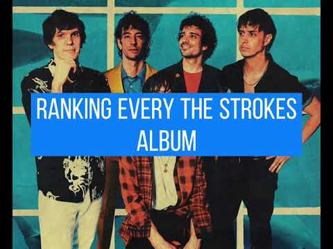 Ranking every The Strokes Album