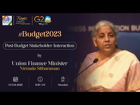 Post Budget Stakeholder Interaction by Union Finance Minister SMT. Nirmala Sitharaman