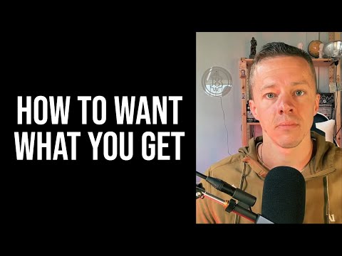 How To Want What You Get