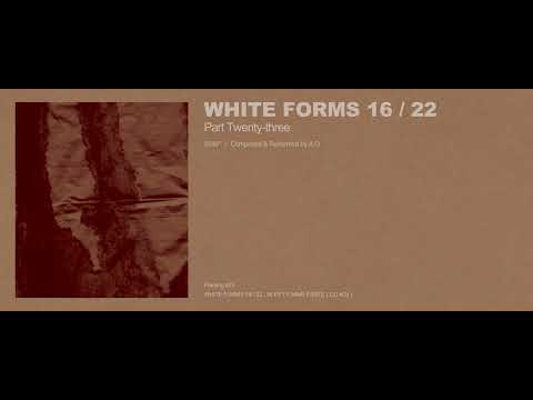 A.G - White Forms 16 / 22 : Part Twenty-three (Excerpt w/ Cover Art)