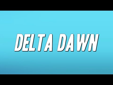 Tanya Tucker - Delta Dawn (Lyrics)