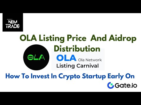 OLA Listing on Gate.io Explained And Guide to Early Crypto Startup Investing!