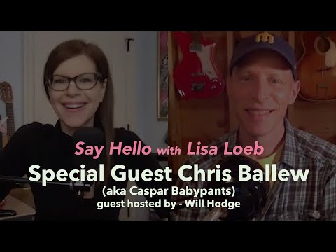 Lisa Loeb -  In Conversation with Chris Ballew