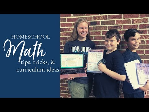 Homeschool Math: Tips, Tricks and Curriculum Ideas