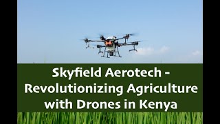 Introducing Skyfield Aerotech - Empowering farmers, and transforming agriculture