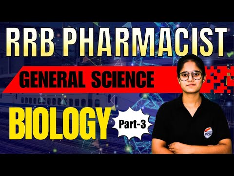 RRB Pharmacist | General Science | Biology Part - 3 | #rrbpharmacist #pharmacist #esic_pharmacist