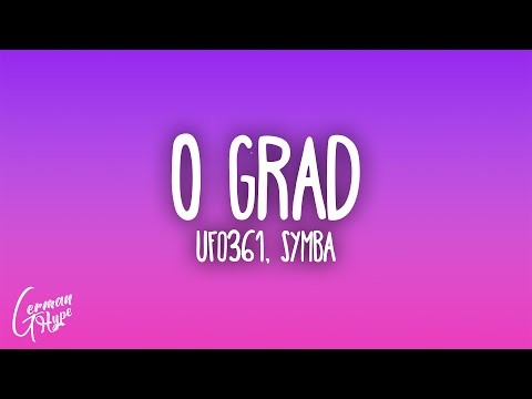 Ufo361 - 0 GRAD (feat. Symba)