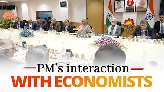 PM Modi interacts with economists