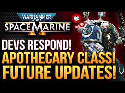 Warhammer 40K Space Marine 2 - Apothecary Class! Devs Respond! And Those Future Updates...