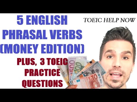 TOEIC NOW: PHRASAL VERBS FOR TOEIC & DAILY ENGLISH ($ EDITION) + 3 TOEIC PRACTICE QUESTIONS. #TOEIC