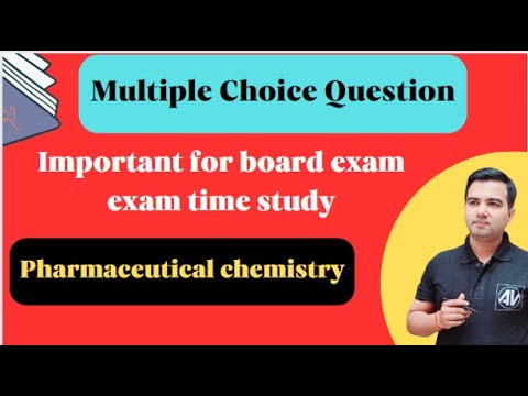 Pharmaceutical chemistry MCQ important for Board exam