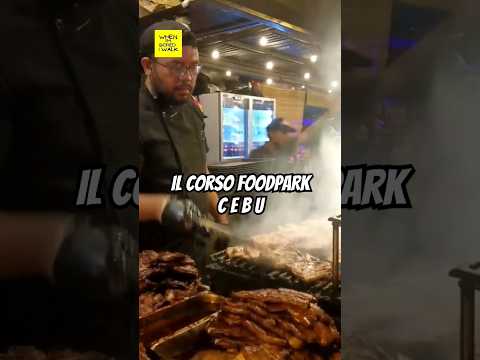 IL CORSO FOODPARK CEBU #ilcorso #foodpark #cebu #food #philippines #shorts #short