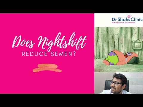 Does Night-Shift work reduce Semen?