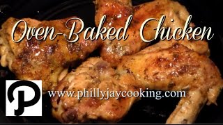 The BEST Oven Baked Chicken Recipe: How To Bake Chicken In The Oven