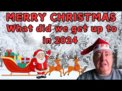 Merry Christmas - What did we get up to in 2024