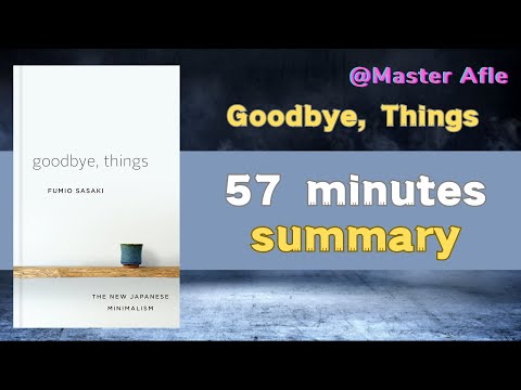 Summary of Goodbye, Things by Fumio Sasaki | 57 minutes audiobook summary | #selfhelp