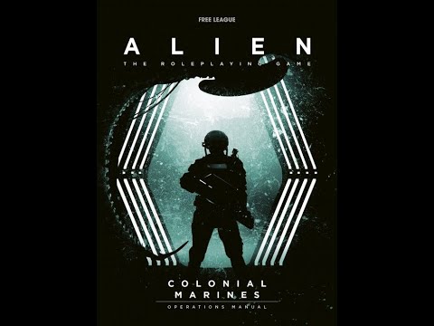 Alien  Colonial Marines Operations Manual. Free League Publishing