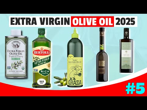 Best Extra Virgin Olive Oil To Buy In 2025 | Top 5 Finest Extra Virgin Olive Oils Review