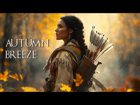 Autumn Breeze - Inner Peace Music - Native American Flute Music for Meditation