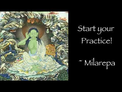 Milarepa ~ Start your Practice!