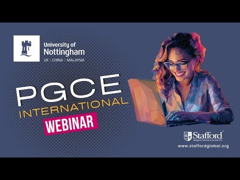 Discover the University of Nottingham PGCE (International)! programme (Recorded Webinar)