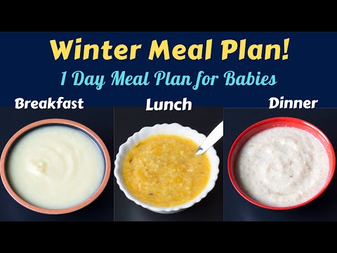 Winter Meal Plan for 7M+  2Yr Babies | Breakfast Lunch Dinner | Baby Meal Plan | Winter Baby Foods