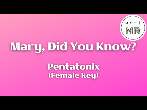 Mary, Did You Know? - Pentatonix (펜타토닉스) (여자키Am/-2) 여기MR / Karaoke / Music / 노래방