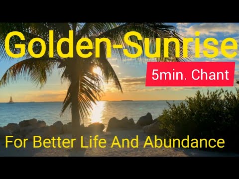 💖Switchword|Switchwords chant|Golden-Sunrise |For Better Life 💖🌈🙏