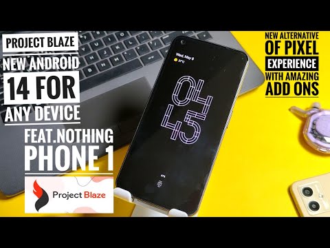 custom rom for any android phone project blaze new pixel experience feat. nothing phone 1