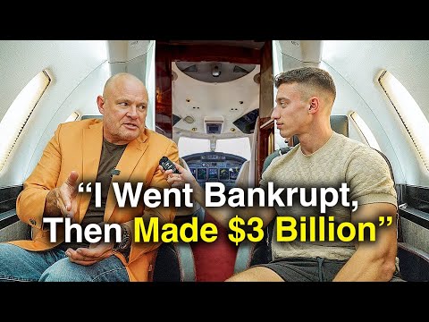 I Was Bankrupt… Now I’ve Made $3 Billion