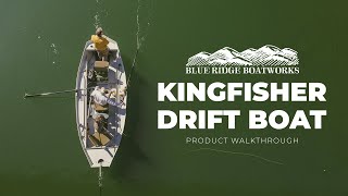 Blue Ridge Boatworks | Kingfisher Drift Boat Walkthrough