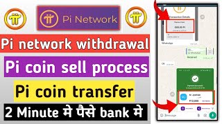 pi network withdrawal | pi coin sell kaise kare | pi coin price | pi coin transfer to wallet