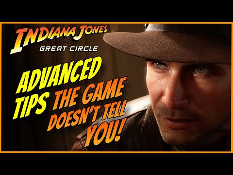 Indiana Jones -  Don't Miss These ADVANCED Super Useful Tips As You Approach The Endgame!