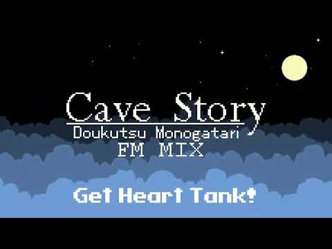 Cave Story: FM Mix - Get Heart Tank!