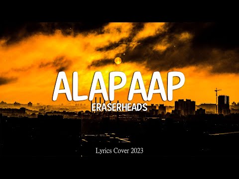 Eraserheads - Alapaap (Lyrics)