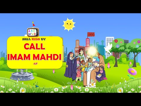 CALL IMAM MAHDI | SHIA KIDS | NASHEED | EID E ZEHRA S.A