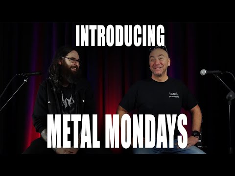 Introducing...Metal Monday