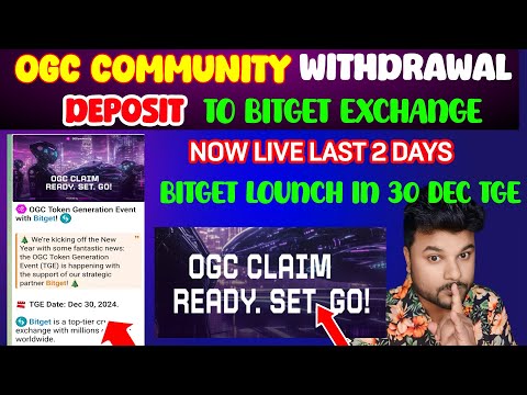 Ogc mining Withdrawal live l Ogc mining Withdrawal in Bitget Exchange l Ogo Withdrawal To Deposit