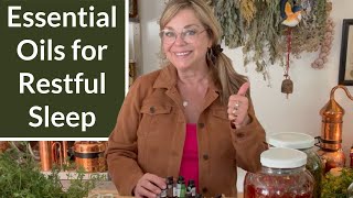 Essential Oils for Restful Sleep