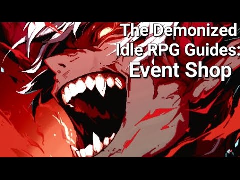 IMPORTANT! Event Shop Update - The Demonized Idle RPG Guide