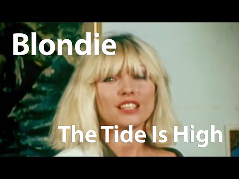 Blondie - The Tide Is High (1980) [Digitally Enhanced]