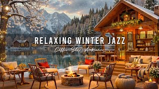 Relaxing Jazz Instrumental Music & Cozy Winter Coffee Shop Ambience ⛄ Smooth Jazz Music for Studying