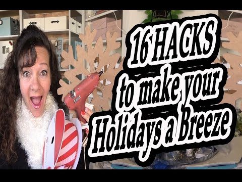 16 HACKS to make your Holidays a breeze