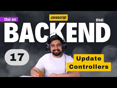 Writing update controllers for user | Backend with JS