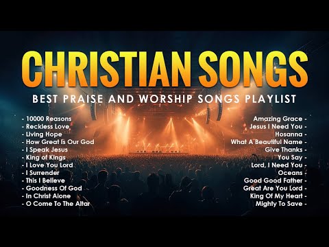 Top Christian Worship Songs - Best Praise And Worship Songs Playlist - Nonstop Christian Songs #201