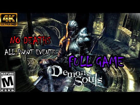 Demon's Souls (2009) - Full Playthrough (All Pure White World Tendency Events, No Deaths)