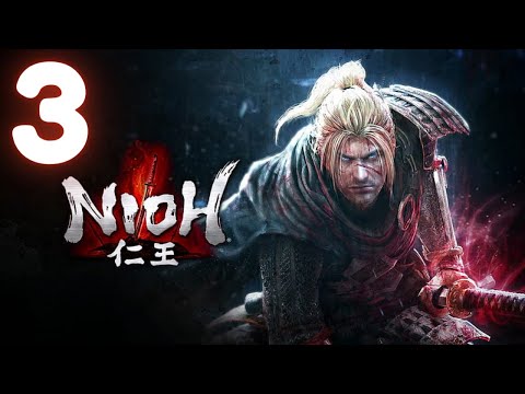 【Nioh】I've Studied the Way of the Spear【#3】