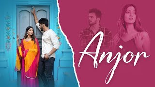 #Video | Anjor - Official Music Video | अंजोर |  | Kartikey Dwivedi | Misri | Bhojpuri Romantic Song